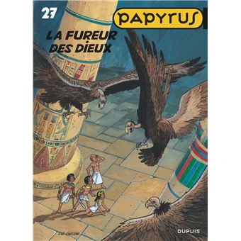 Papyrus Tome 27 Tome 27 Papyrus La Fureur Des Dieux De Gieter De Gieter Cartonne Achat Livre Fnac
