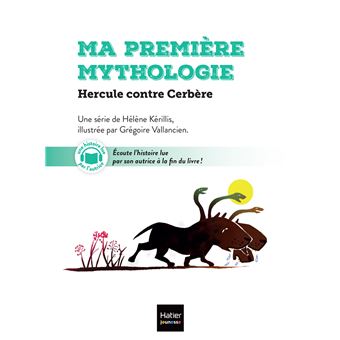 Ma première Mythologie - Hercule contre Cerbère CP/CE1 - 6/7 ans