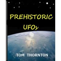 PREHISTORIC UFOs