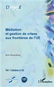 Médiation et gestion de crises aux frontières de l'UE