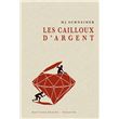 Les cailloux d'argent