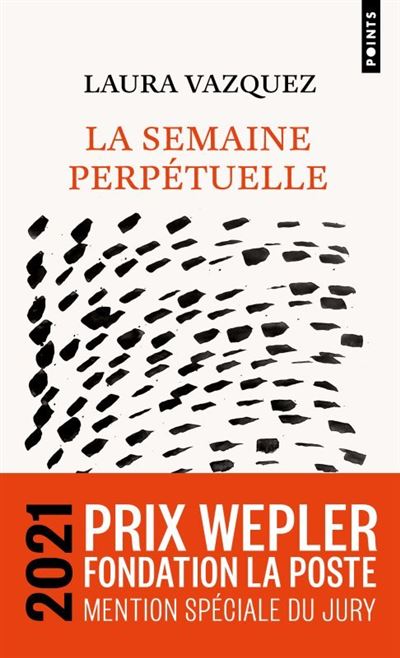La Semaine perpétuelle - Laura Vazquez - Poche