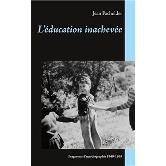 L'éducation inachevée