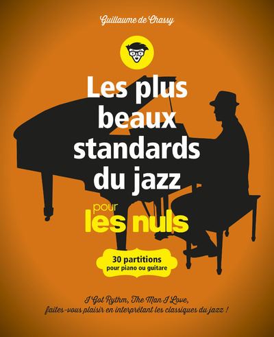 Les plus beaux standards du jazz pour les nuls - Guillaume De Chassy - broché