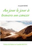 Au jour le jour a travers un cancer