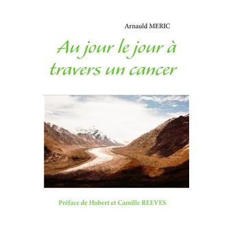 Au jour le jour a travers un cancer