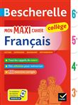 Bescherelle collège - Mon maxi cahier de français (6e, 5e, 4e, 3e)