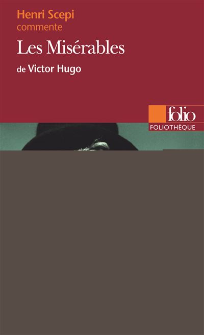 Les Misérables de Victor Hugo (Essai et dossier)