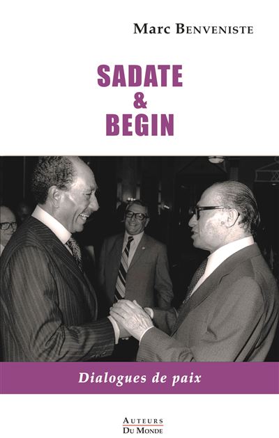 Sadate et Begin - Marc Benveniste - broché