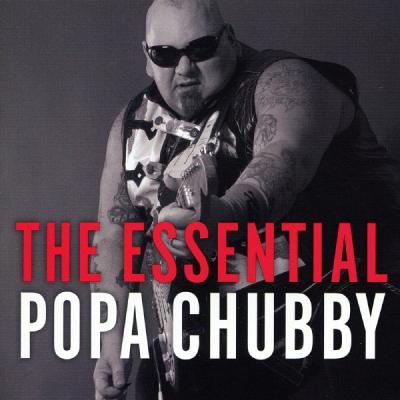 Essential Popa Chubby