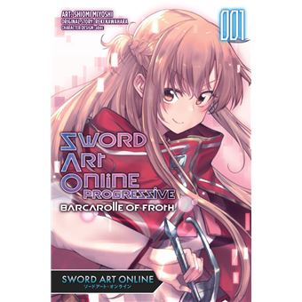 Sword Art Online Progressive Barcarolle Of Froth Vol 1 Manga Sword Art Online Progressive Barcarolle Of Froth Manga Ebook Epub Reki Kawahara Abec Shiomi Miyoshi Achat Ebook Fnac