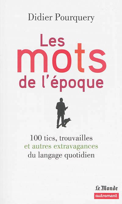 Les mots de l'époque