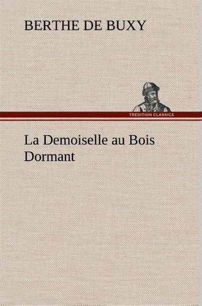 La demoiselle au bois dormant