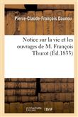 Notice sur la vie et les ouvrages de M. François Thurot