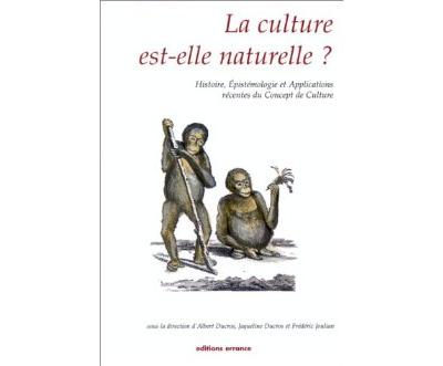 La culture est-elle naturelle ? -  ducros/joulian - (donnée non spécifiée)