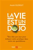 La vie est un dojo