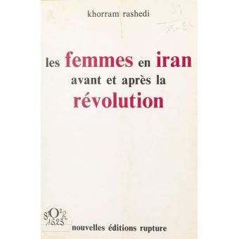 Iran Rashedi Les Femmes en Iran avant et après la révolution - ebook (ePub ...