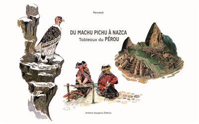 Du Machu Pichu à Nazca