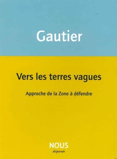 Vers les terres vagues - Virginie Gautier - broché