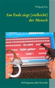 AM ENDE SIEGT (VIELLEICHT) DER MENSCH