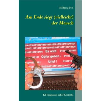 AM ENDE SIEGT (VIELLEICHT) DER MENSCH