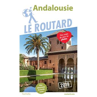 Guide Du Routard Andalousie 19 Edition 19 Broche Collectif Achat Livre Fnac