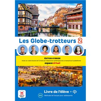 Les Globe-Trotteurs 2 - Livre de l´élève - Ed. Hybride