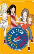 Le club des baskets rouges - Tome 2 - Vacances entre amies