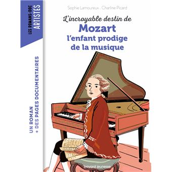 Mozart l'enfant prodige de la musique