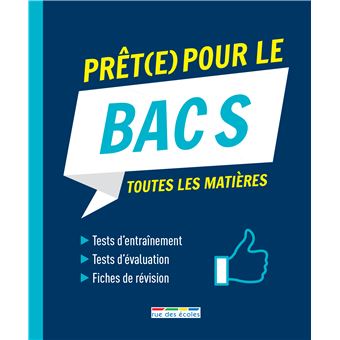 Prêt(e) pour le bac S toutes les matières