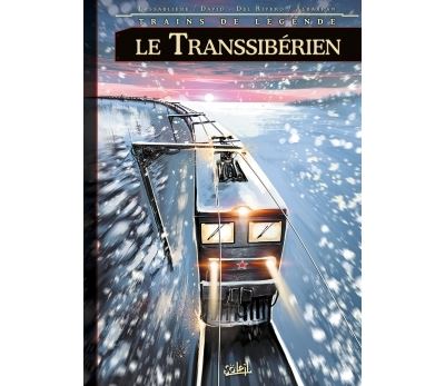 Trains de légende T3 - Le Transsibérien