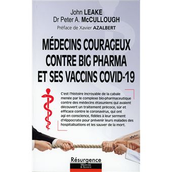 Médecins courageux contre big Pharma et ses vaccins Covid-19