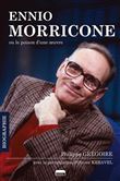 Ennio Morricone ou le poison d'une œuvre