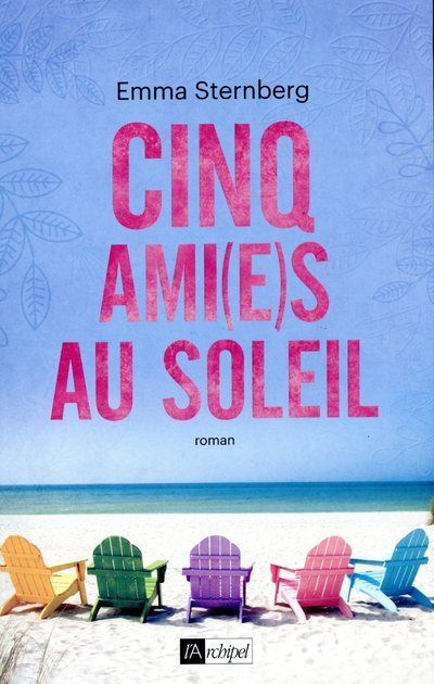 Cinq ami(e)s au soleil - Emma Sternberg - broché