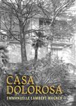 Casa Dolorosa