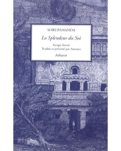 Splendeur du soi (la)