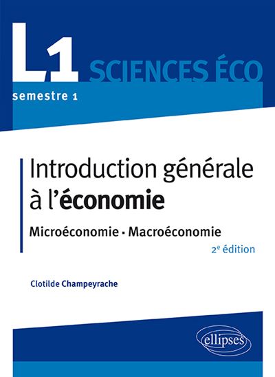 Introduction générale à l'économie L1 S1 Microéconomie-Macroéconomie