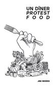 Un Dîner Protest Food