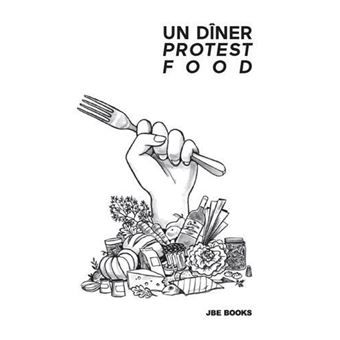Un Dîner Protest Food