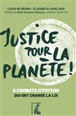 Justice pour la planète ! - Cinq combats citoyens qui ont ch