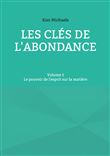 Les clés de l'abondance - Volume 1