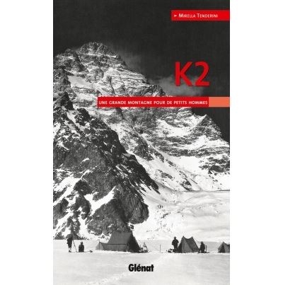 K2 une grande montagne pour de petits hommes