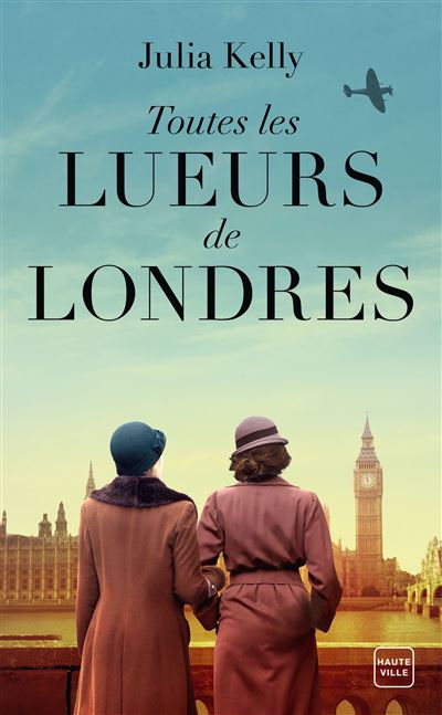 Toutes les lueurs de Londres - Julia Kelly - Poche
