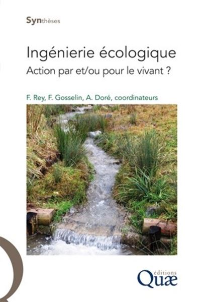Ingénierie écologique - Freddy Rey - broché
