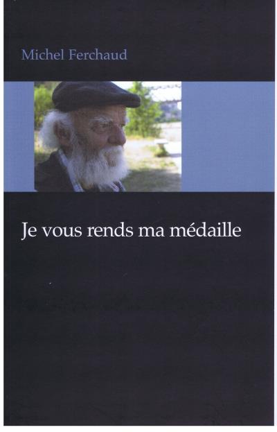 Je vous rends ma médaille