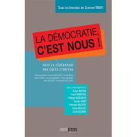 La démocratie, c'est nous !