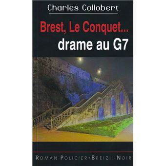 Brest, Le Conquet... Drame au G7