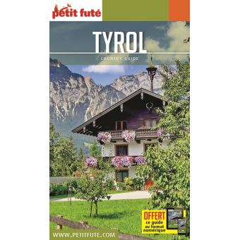 Guide Tyrol 2020-2021 Petit Futé