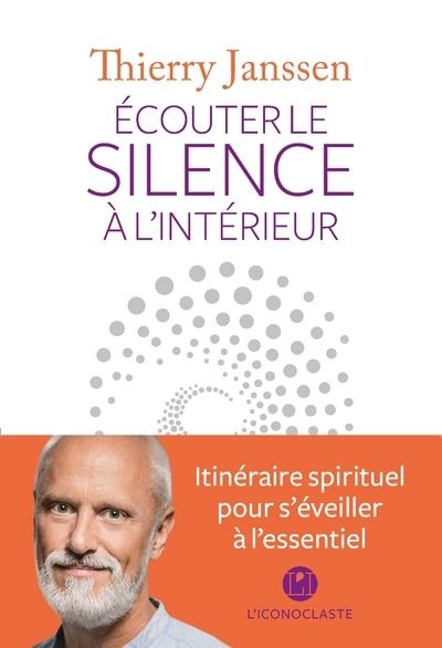Ecouter le silence à l'intérieur - Thierry Janssen - broché