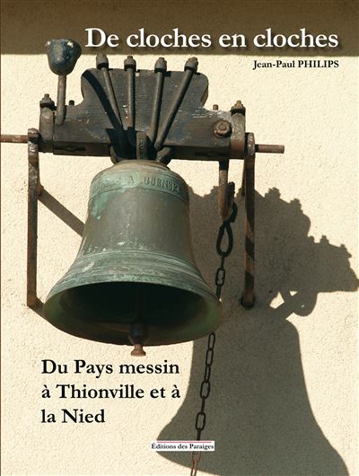 De cloches en cloches - Jean-Paul Philips - relié